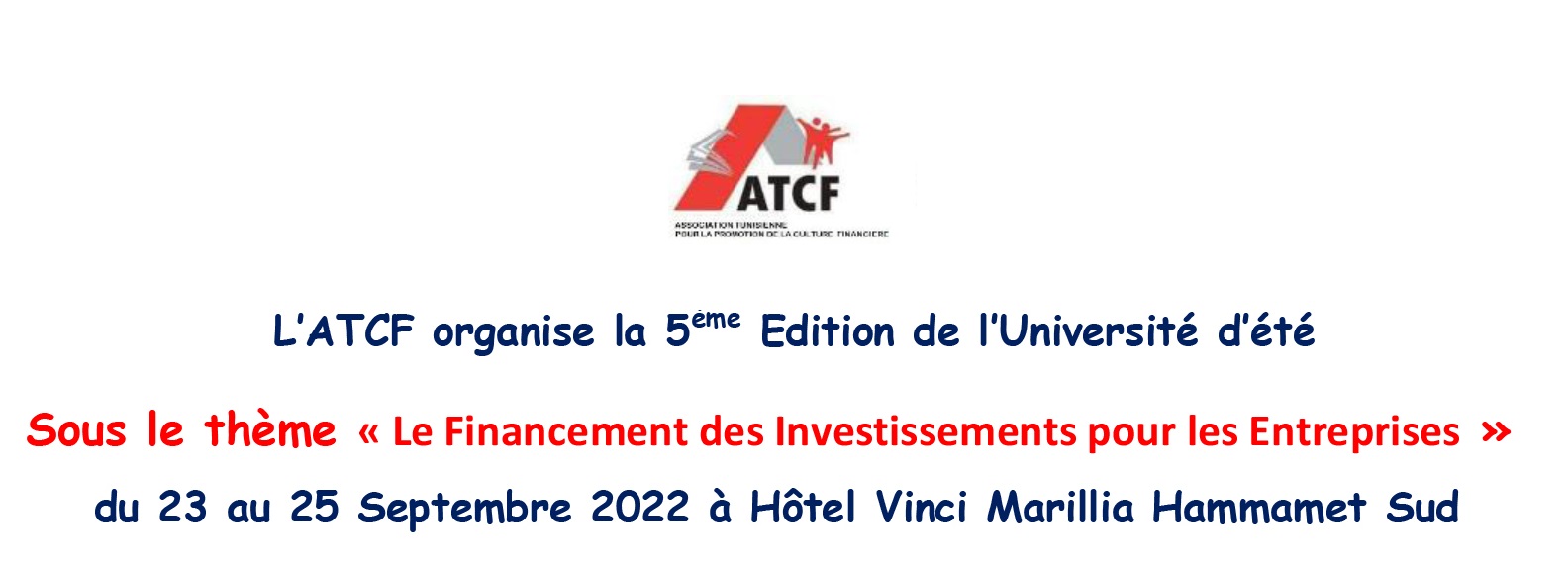الجمعية التونسية للثقافة المالية تنظّم الدورة الخامسة للجامعة الصيفية المغاربية للقطاع المالي